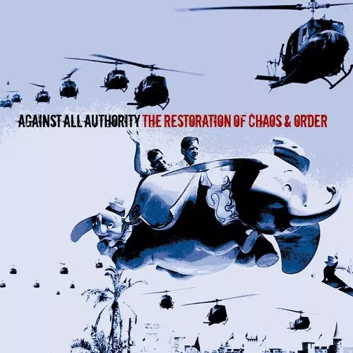 Against All Authority: The Restorations Of Chaos and Order - COMPACT DISCS