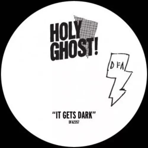 Holy Ghost!: It Gets Dark - 12-INCH SINGLE
