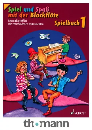Schott Spiel Spaß Spielbuch Sopran 1