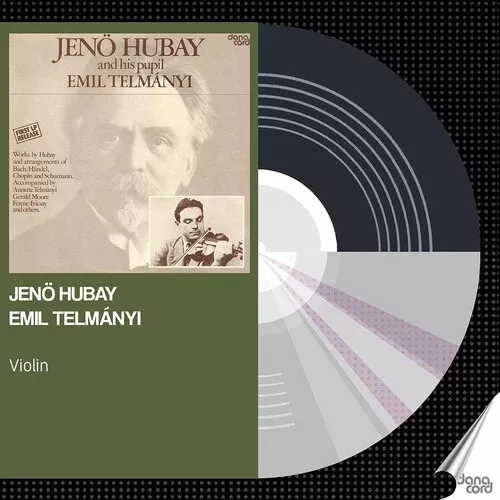Various Artists: Jeno Hubay & Emil Telmanyi- COMPACT DISCS