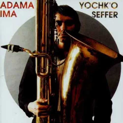 Yochk'o Seffer: Adama - COMPACT DISCS